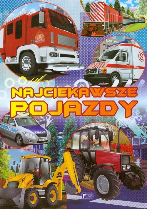 okładka Najciekawsze pojazdy książka