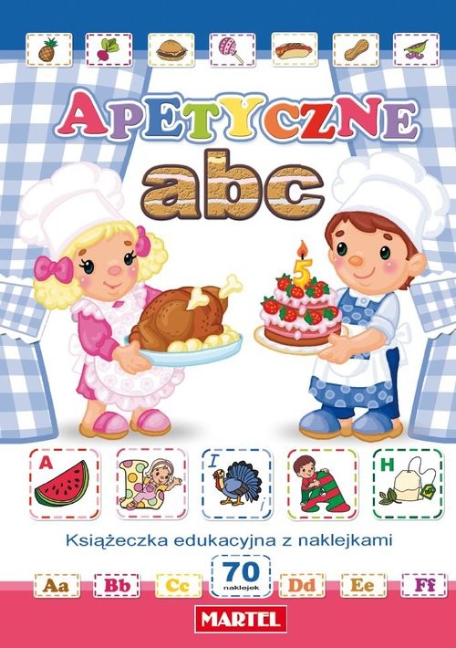 okładka Apetyczne abc Książeczka edukacyjna z naklejkami książka | Wejner Maria