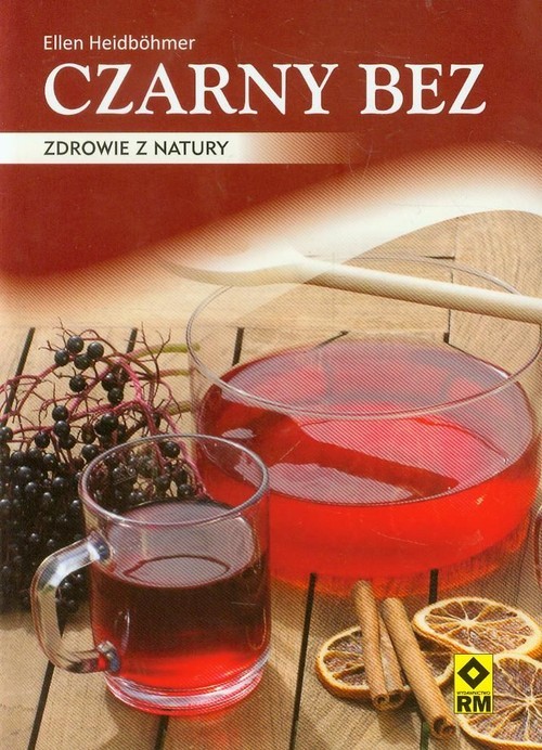 okładka Czarny bez Zdrowie z natury książka | Ellen Heidbohmer