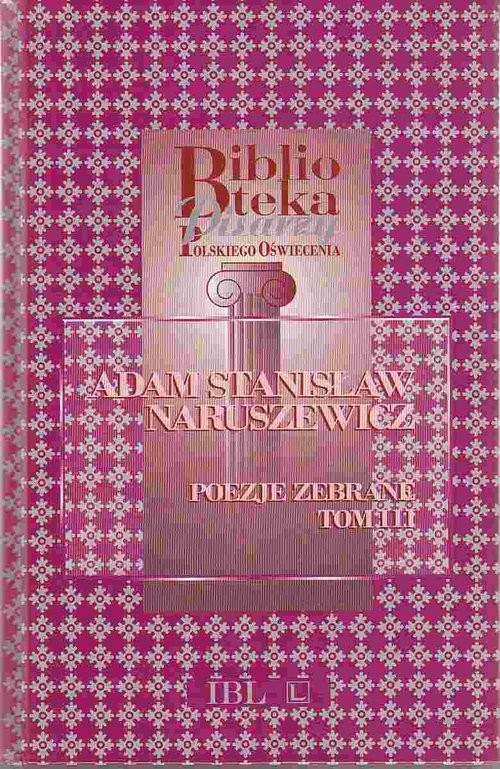 okładka Poezje zebrane Tom 3 książka | Adam Stanisław Naruszewicz