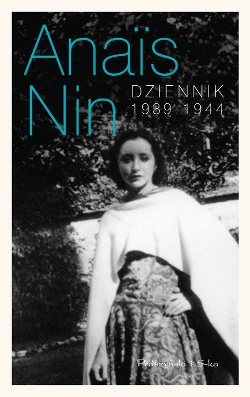 okładka Dziennik 1939-1944 książka | Anais Nin