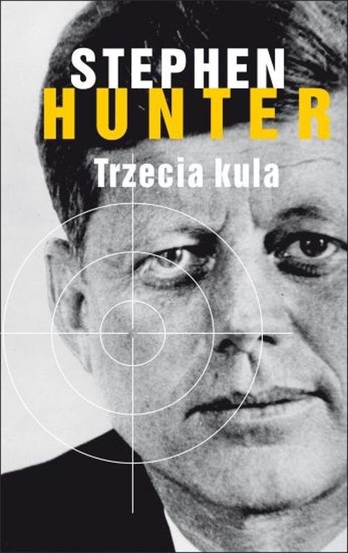 okładka Trzecia kula książka | Stephen Hunter