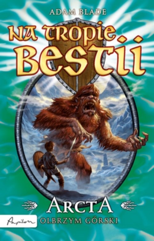 okładka Na tropie bestii Arcta olbrzym górski książka | Adam Blade