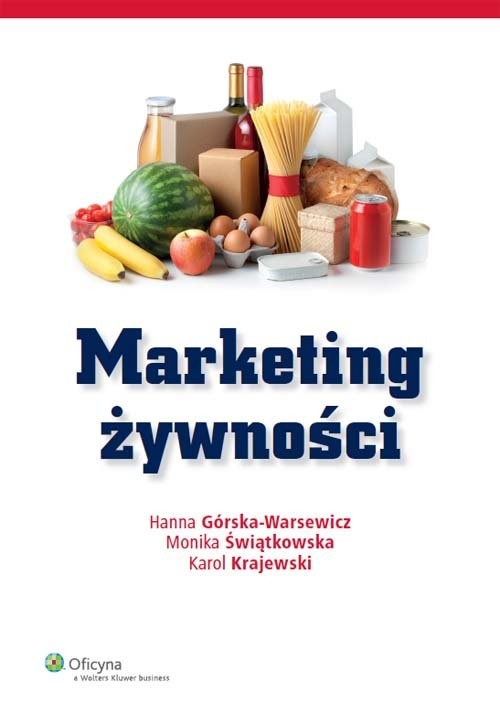 okładka Marketing żywności książka | Hanna Górska-Warsewicz, Monika Świątkowska, Karol Krajewski