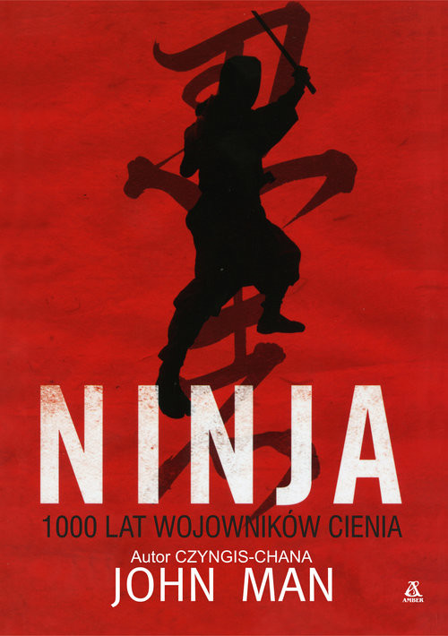 okładka Ninja 1000 lat wojowników cienia książka | John Man