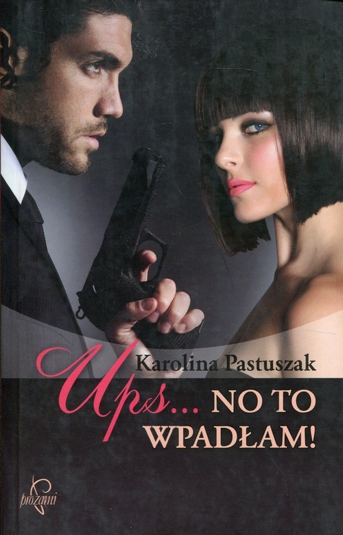 okładka Ups... No to wpadłam książka | Karolina Pastuszak