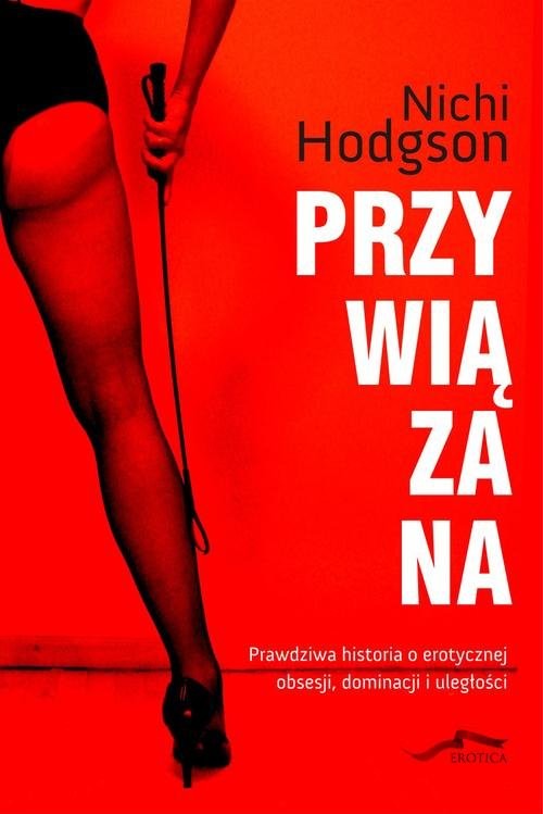 okładka Przywiązana książka | Hodgson Nichi