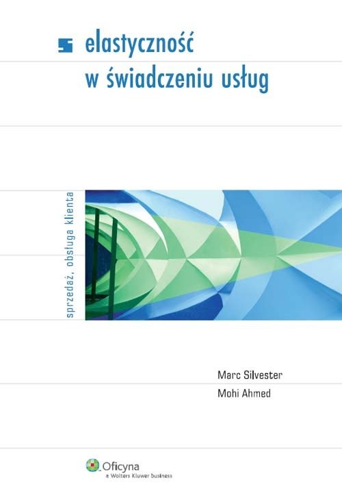 okładka Elastyczność w świadczeniu usług książka | Mohi Ahmed, Marc Silvester