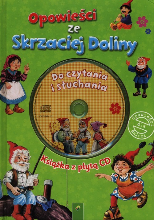 okładka Opowiesci ze Skrzaciej Doliny Książka z płytą CD książka