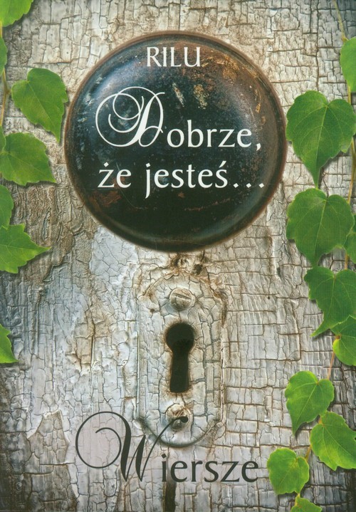 okładka Dobrze, że jesteś książka | RILU