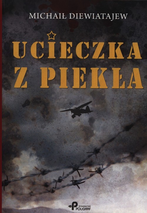 okładka Ucieczka z piekła książka | Diewiatajew Michaił