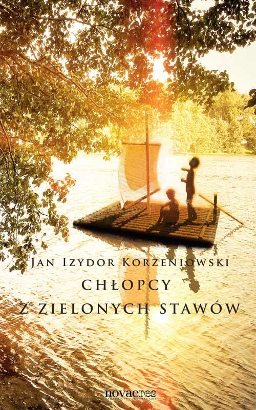 okładka Chłopcy z zielonych stawów książka | Jan Izydor Korzeniowski