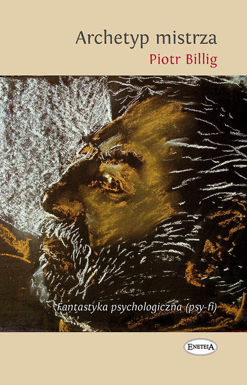 okładka Archetyp Mistrza Fantastyka psychologiczna (psy-fi) książka | Billig Piotr