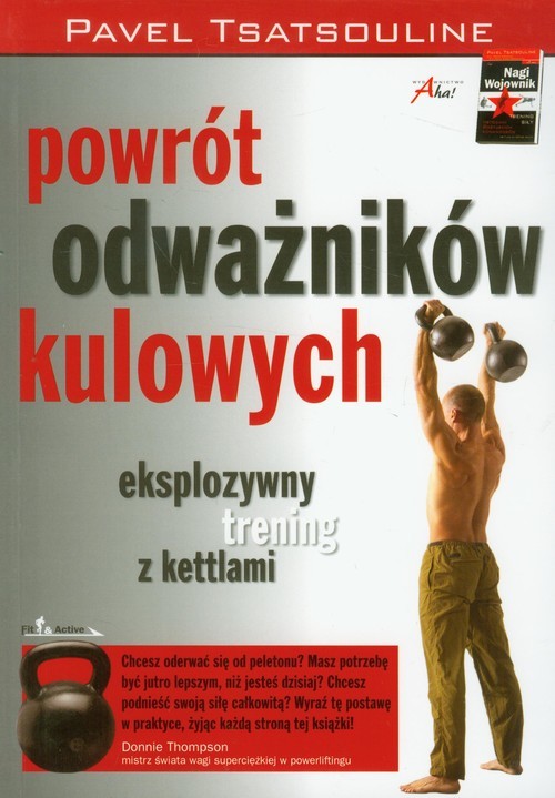 okładka Powrót odważników kulowych eksplozywny trening z kettlami książka | Tsatsouline Pavel