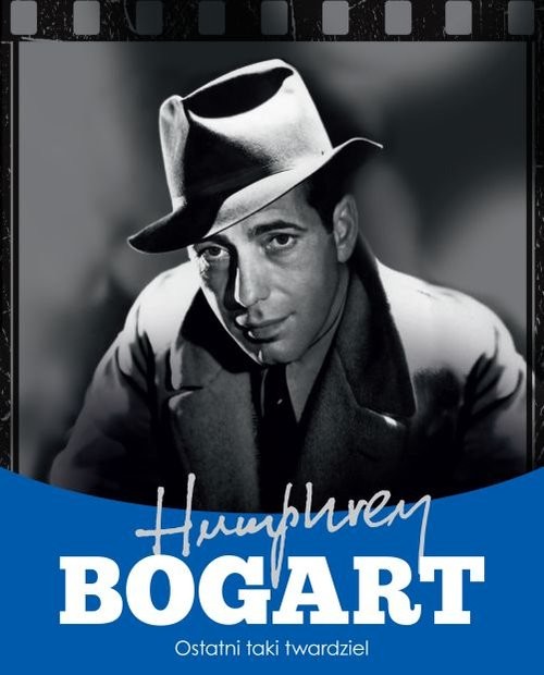 okładka Humphrey Bogart Ostatni taki twardziel książka | Krzysztof Żywczak