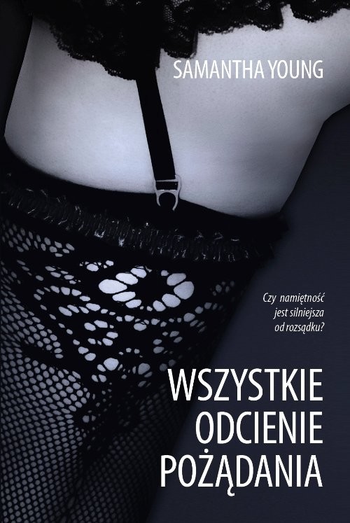 okładka Wszystkie odcienie pożądania książka | Samantha Young