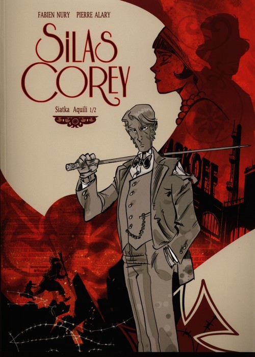 okładka Silas Corey Tom 1 Siatka Aquili 1/2 książka | Fabien Nury, Pierre Alary