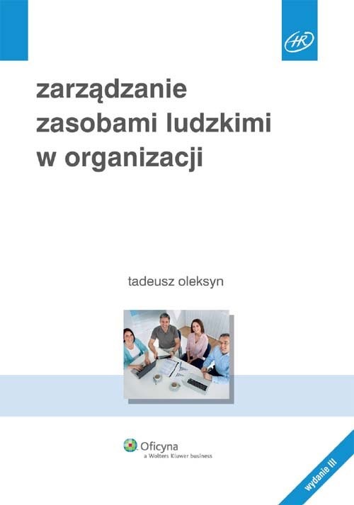 okładka Zarządzanie zasobami ludzkimi w organizacji książka | Tadeusz Oleksyn