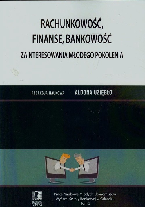 okładka Rachunkowość finanse bankowość Zainteresowania młodego pokolenia książka