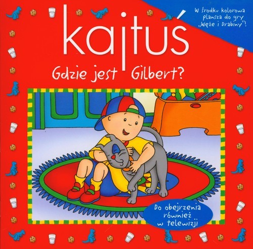 okładka Kajtuś Gdzie jest Gilbert książka