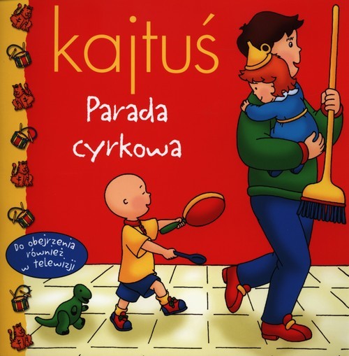 okładka Kajtuś parada cyrkowa książka