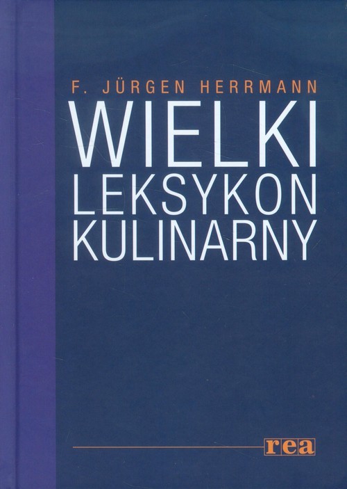 okładka Wielki leksykon kulinarny książka | F. Jurgen Herrmann