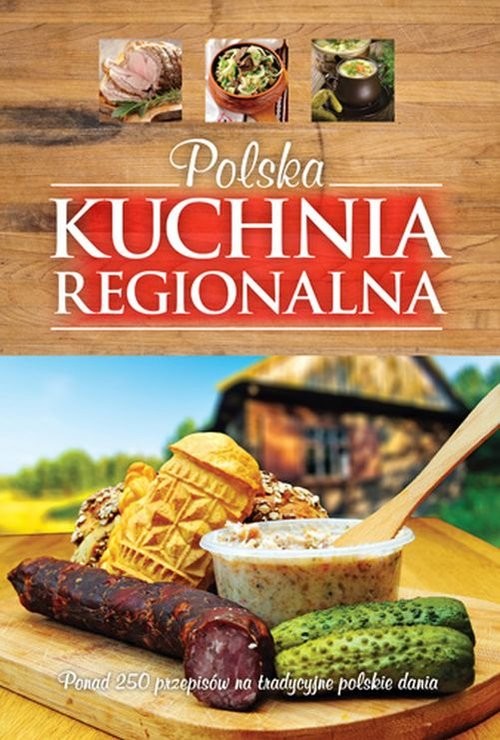 okładka Polska kuchnia regionalna książka | Krzysztof Żywczak