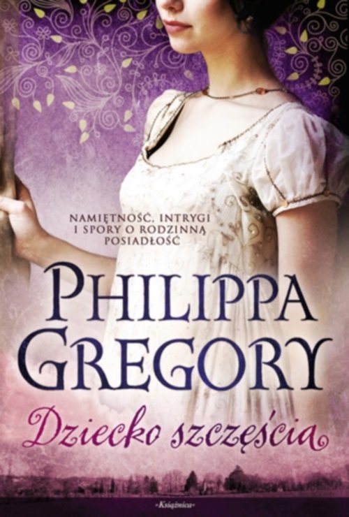okładka Dziecko szczęścia książka | Philippa Gregory