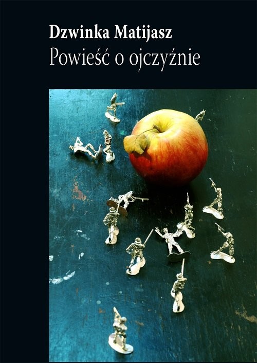okładka Powieść o ojczyźnie książka | Matijasz Dzwinka