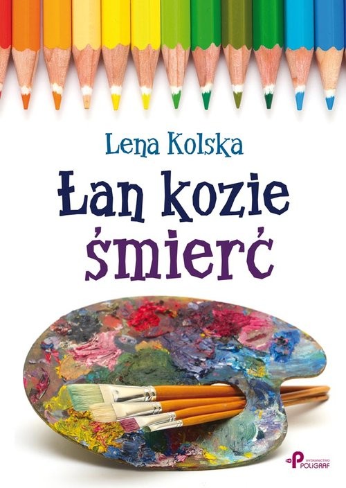 okładka Łan kozie śmierć książka | Kolska Lena