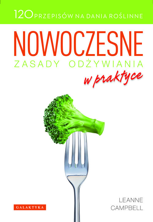 okładka Nowoczesne zasady odżywiania w praktyce książka | Leanne Campbell