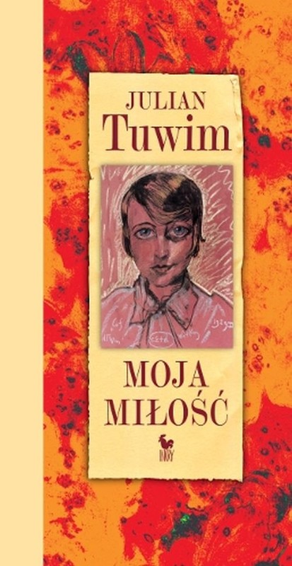 okładka Moja miłość książka | Julian Tuwim
