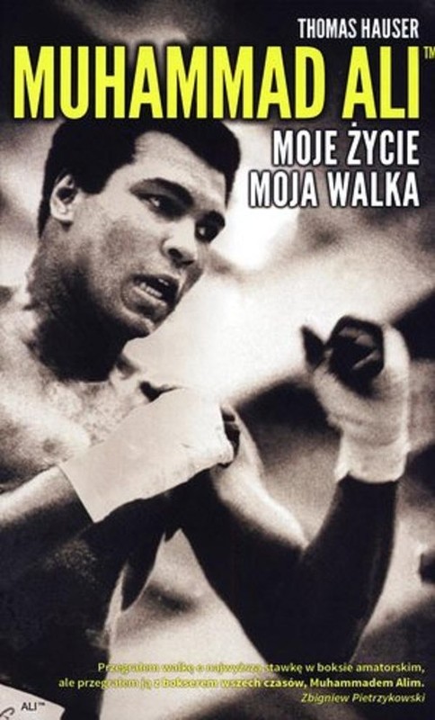 okładka Muhammad Ali Moje życie moja walka książka | Hauser Thomas
