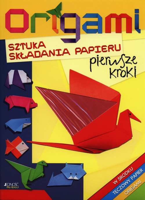 okładka Origami Sztuka składania papieru Pierwsze kroki książka