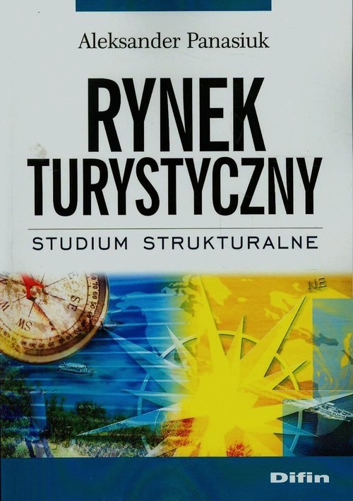 okładka Rynek turystyczny Studium strukturalne Studium strukturalne książka | Aleksander Panasiuk