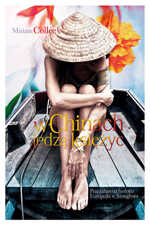 okładka W Chinach jedzą księżyc książka | Collée Miriam