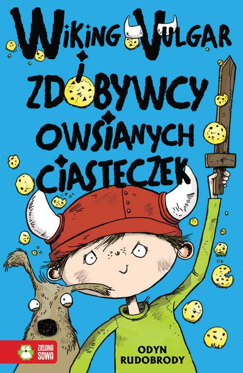 okładka Wiking Vulgar i zdobywcy owsianych ciasteczek książka | Rudobrody Odyn