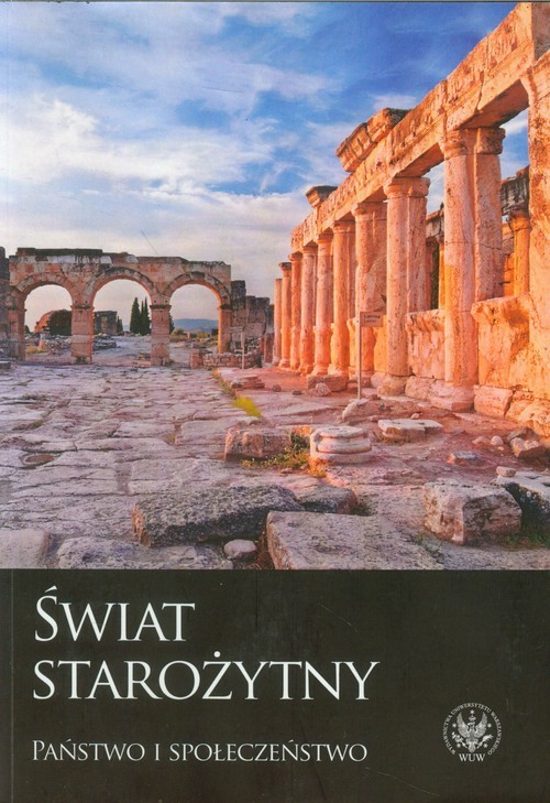 okładka Świat starożytny Państwo i społeczeństwo książka