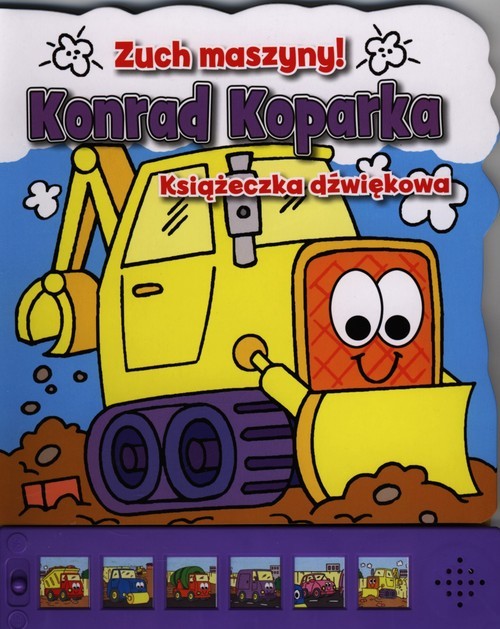 okładka Konrad Koparka Zuch maszyny dźwiękowa książka