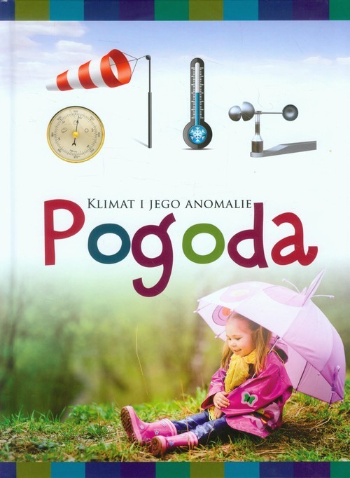 okładka Pogoda Klimat i jego anomalie książka