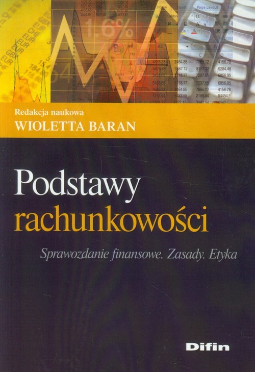 okładka Podstawy rachunkowości Sprawozdanie finansowe. Zasady. Etyka książka