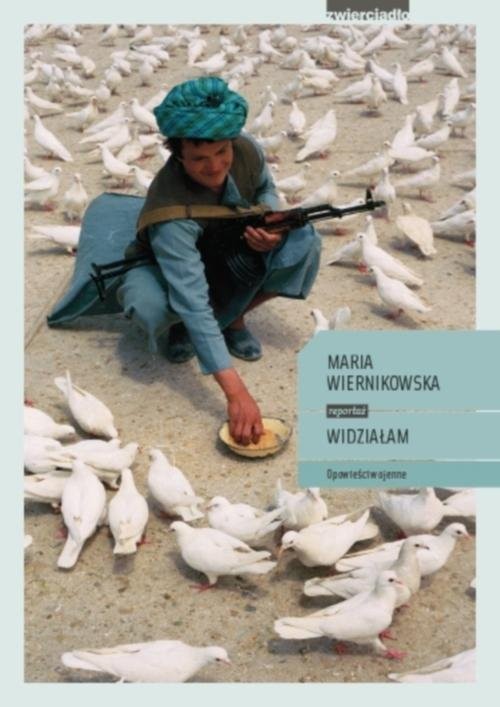 okładka Widziałam Opowieści wojenne książka | Maria Wiernikowska