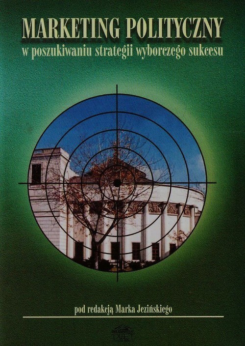 okładka Marketing polityczny w poszukiwaniu strategii wyborczego sukcesu książka