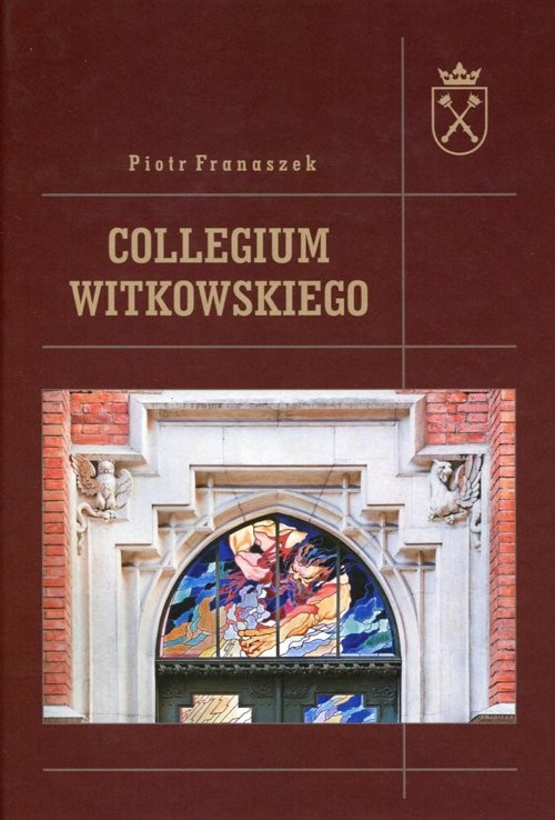 okładka Collegium Witkowskiego książka | Piotr Franaszek