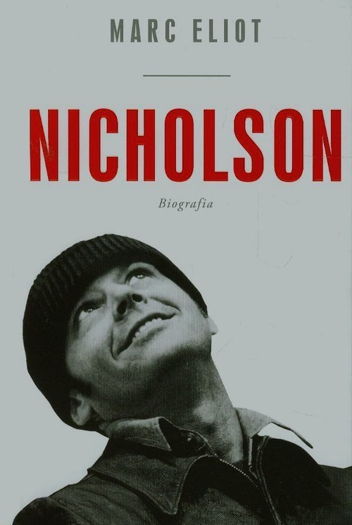 okładka Nicholson Biografia książka | Marc Eliot