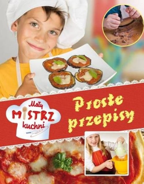 okładka Mały mistrz kuchni Proste przepisy książka | Rotta Jacopo