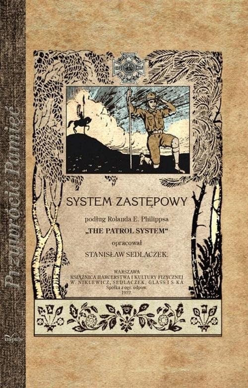 okładka System zastępowy podług Rolanda E. Philippsa THE PATROL SYSTEM książka | Stanisław Sedlaczek