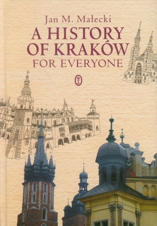 okładka A History of Kraków for Everyone książka | Małecki
