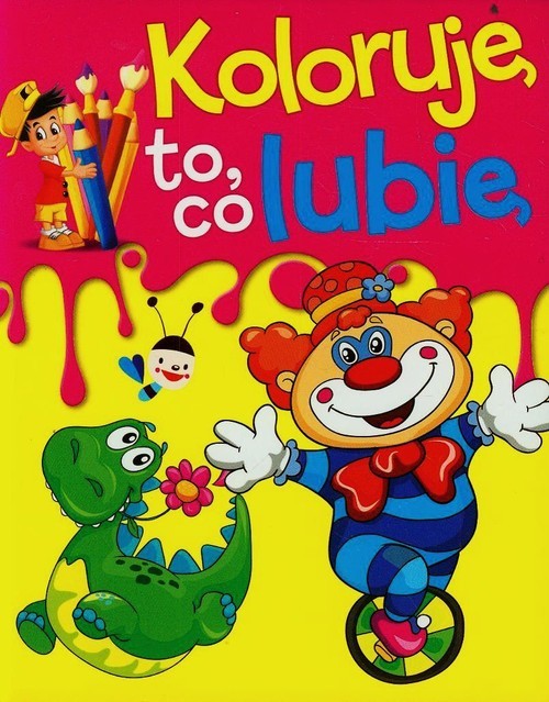 okładka Koloruję to co lubię książka | Anna Wiśniewska