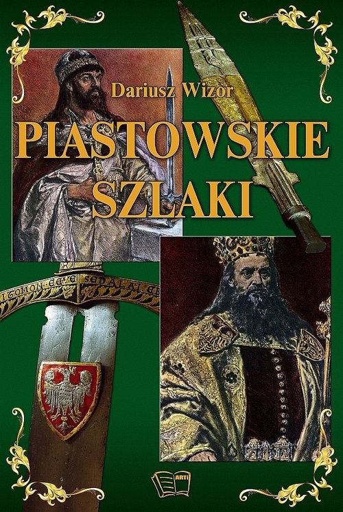 okładka Piastowskie szlaki książka | Wizor Dariusz